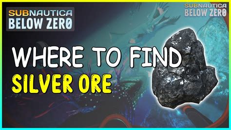 WHERE TO FIND SILVER ORE IN SUBNAUTICA BELOW ZERO - YouTube