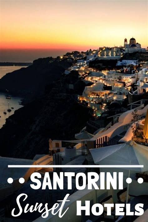 Hotels in Santorini with sunset views: Complete you Santorini ...