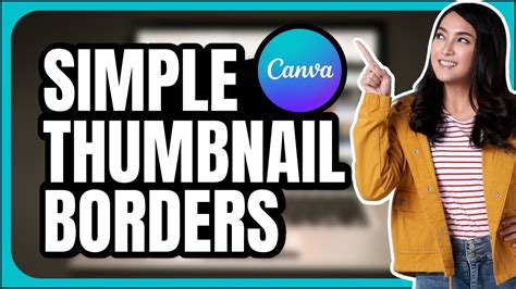 Simple Borders for Thumbnails Using Canva - YouTube