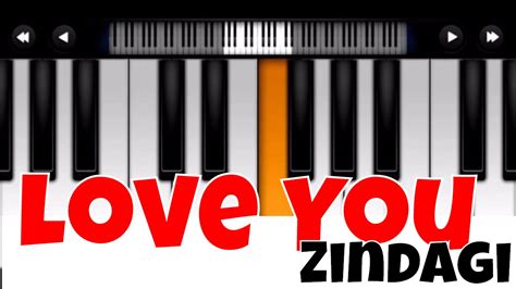 love you zindagi - dear zindagi I Perfect Piano Tutorial | Mobile Piano ...