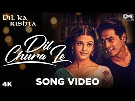 Dil Chura Le Lyrics - Dil Ka Rishta | Top Hindi Song