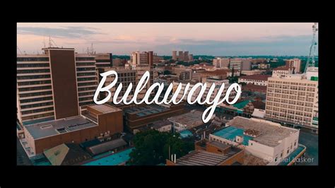 The City Of Kings - Bulawayo Zimbabwe - YouTube