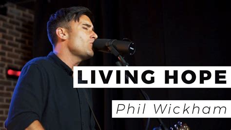 Living Hope | Phil Wickham | WAY Nation One Take - YouTube