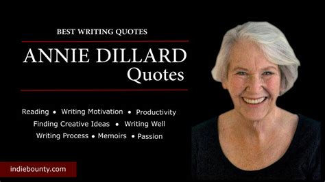 45+ Inspiring Annie Dillard Quotes for Writers – Indie Bounty