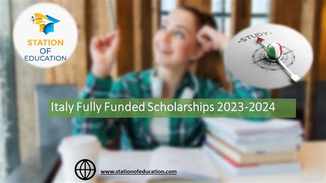 Italy Fully Funded Scholarships 2023-24 - Station of Education