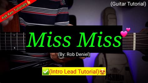 Miss Miss - Rob Deniel (Intro Lead Tutorial)😍 - YouTube