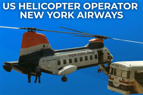 The Story of Former US Helicopter Operator New York Airways