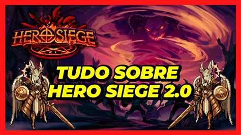 Hero Siege 2.0 - TUDO SOBRE AS MUDANÇAS /SKILL /CLASSES /DROPS CONFIRA ...