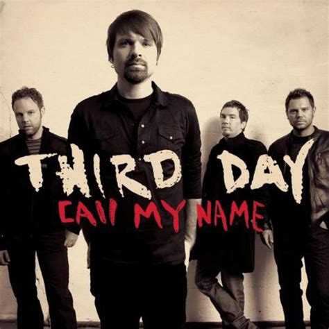 Third Day – Call My Name Lyrics | Genius Lyrics