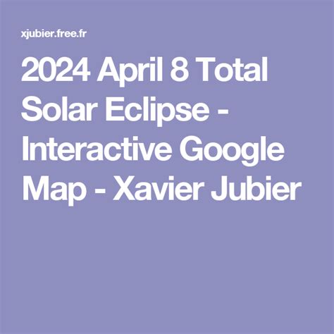 2024 April 8 Total Solar Eclipse - Interactive Google Map - Xavier ...