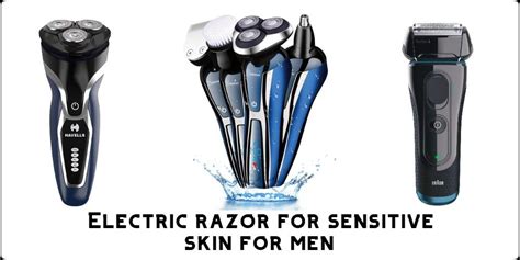 10 Best electric razor for sensitive skin 2020 - geekyMR