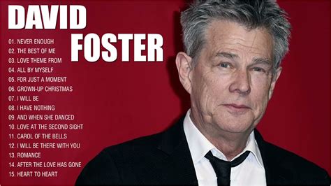 David Foster Best Songs - David Foster Greatest Hits Playlist - Best ...