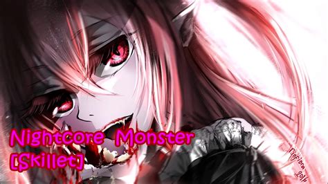 [Nightcore] Monster (Skillet) - YouTube