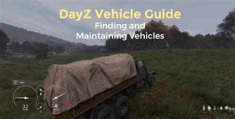 DayZ Vehicle Guide: Finding and Maintaining Vehicles