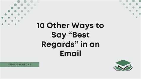 10 Other Ways to Say “Best Regards” in an Email - English Recap