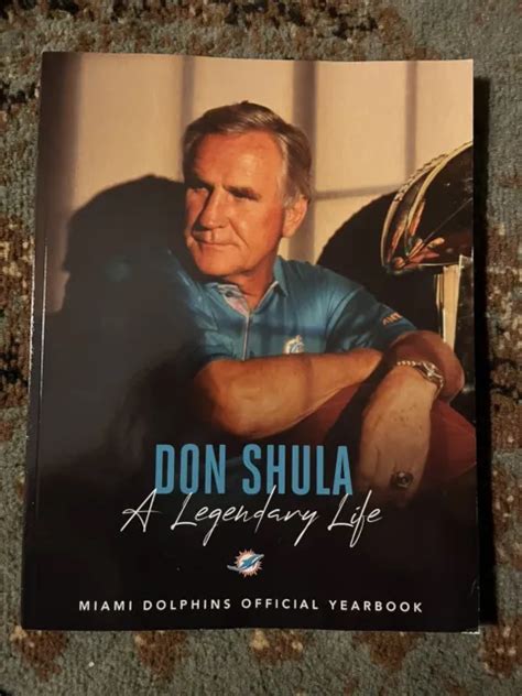 DON SHULA A Legendary Life Miami Dolphins Official Yearbook - Vg+ ...