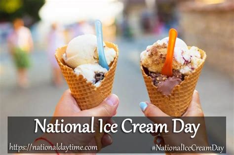 National Ice Cream Day 2023 - Sunday, July 16 - Nationaldaytime.com