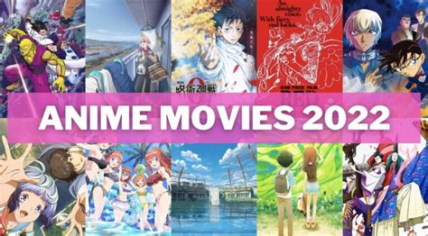 Aggregate 87+ anime films 2022 - ceg.edu.vn