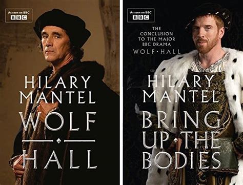 "Wolf Hall" & "Bring up the Bodies" by Hilary Mantel, with brand new ...