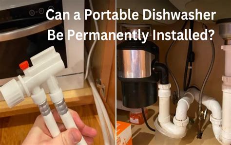 Can A Portable Dishwasher Be Permanently Installed? Ultimate Guide!