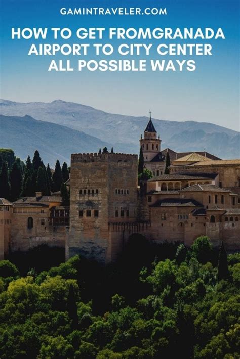 How To Get From Granada Airport To City Center - All Possible Ways ...