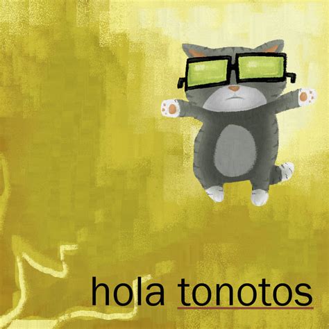 Hola Tonotos by ISSAlaTortuga on DeviantArt