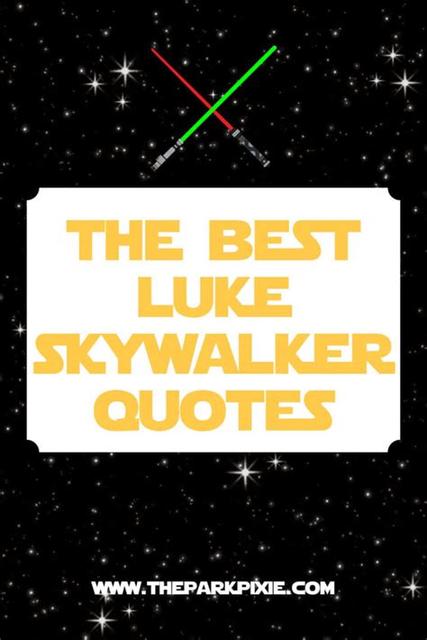 50 Famous Luke Skywalker Quotes to Live By