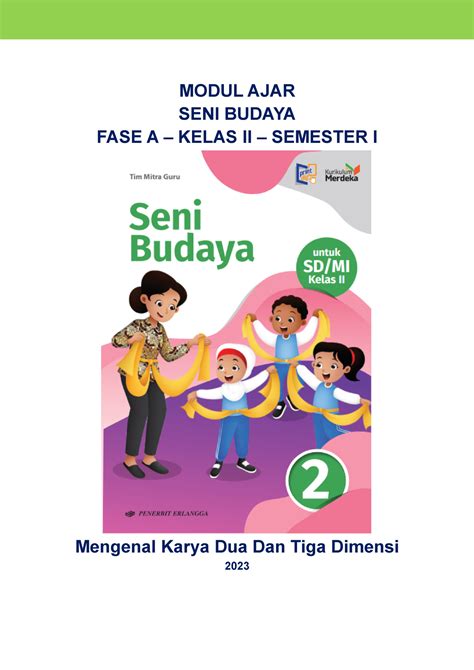 1. MA-1-Seni Budaya FASE A Kelas 2 (2) - MODUL AJAR SENI BUDAYA FASE A ...