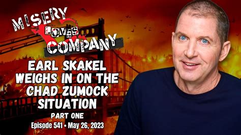 Earl Skakel Weighs In on the Chad Zumock Situation, Part 1 • Misery ...