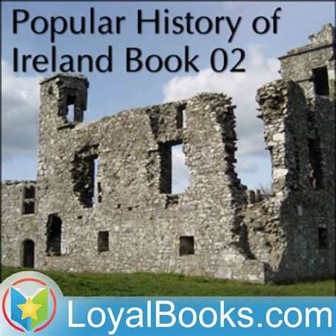 A Popular History of Ireland: from the Earliest Period to the ...