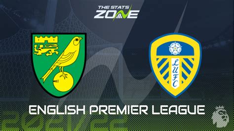 Norwich vs Leeds Utd Preview & Prediction - The Stats Zone