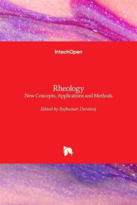 Rheology - New Concepts, Applications and Methods | IntechOpen