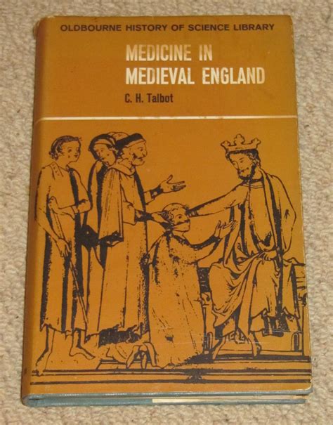 Medicine in Medieval England by Talbot, C.H.: Fair Hard Cover (1967 ...