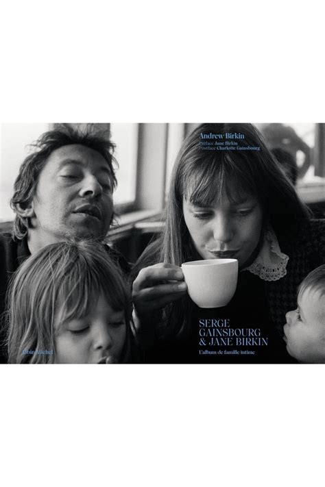 Serge Gainsbourg et Jane Birkin L'album de famille intime - La Galerie ...