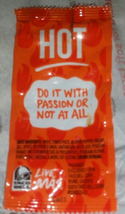 So true and i found it on a hot sauce packet from Taco Bell | Taco bell ...