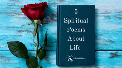 5 Spiritual Poems About Life - The Joy Within