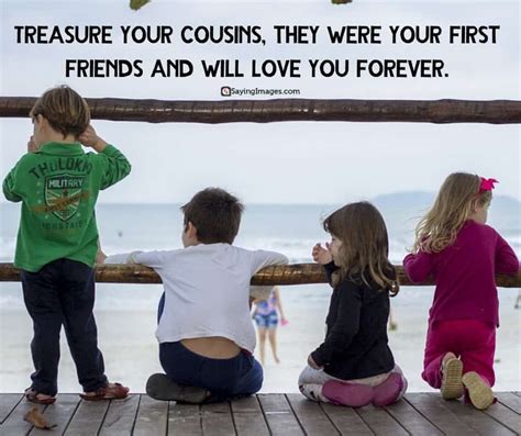 25 Inspiring Cousin Quotes to Make You Feel Grateful - SayingImages.com