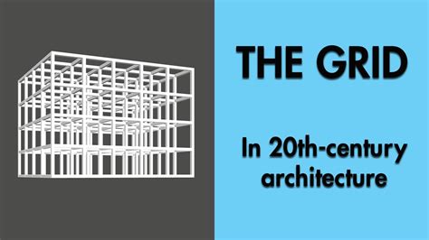 THE GRID IN 20TH-CENTURY ARCHITECTURE - YouTube