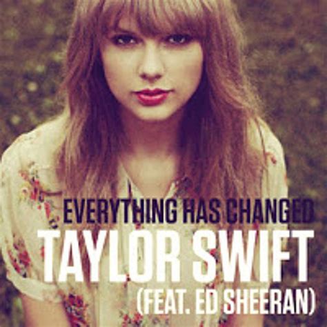 Stream Everything Has Changed - Taylor Swift (feat. Ed Sheeran ...