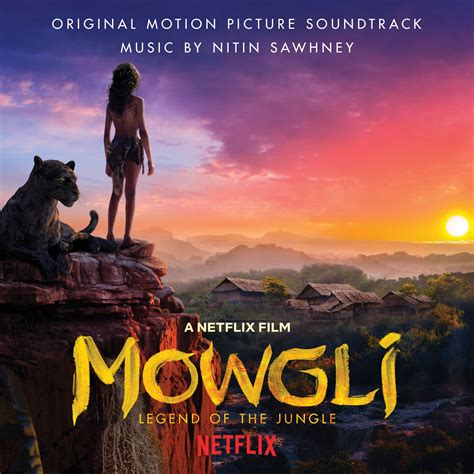 Маугли музыка из фильма | Mowgli: Legend of the Jungle Original Motion ...