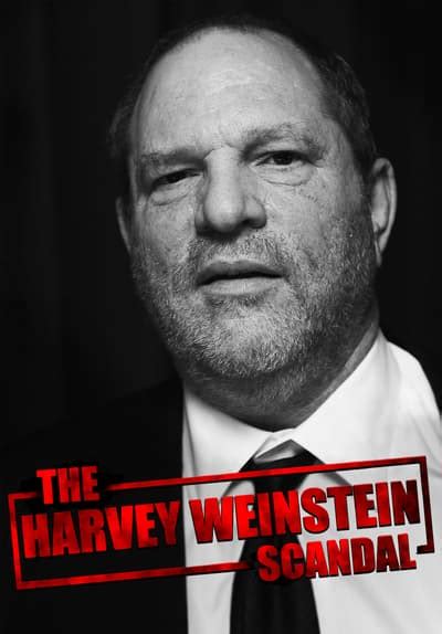 Watch The Harvey Weinstein Scandal Full Movie Free Online Streaming | Tubi