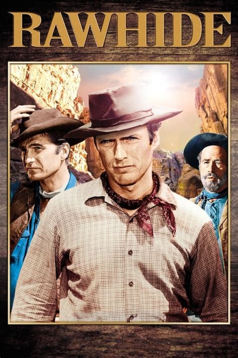 Rawhide (TV Series 1959-1965) - Cast & Crew — The Movie Database (TMDB)