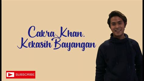 Cakra Khan. Kekasih Bayangan - YouTube