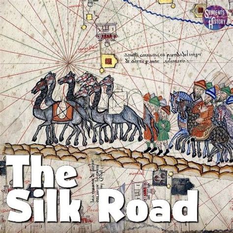 The Silk Road: Map and Summary of the Trade Route