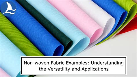 Non-woven Fabric Examples: Understanding the Versatility and ...