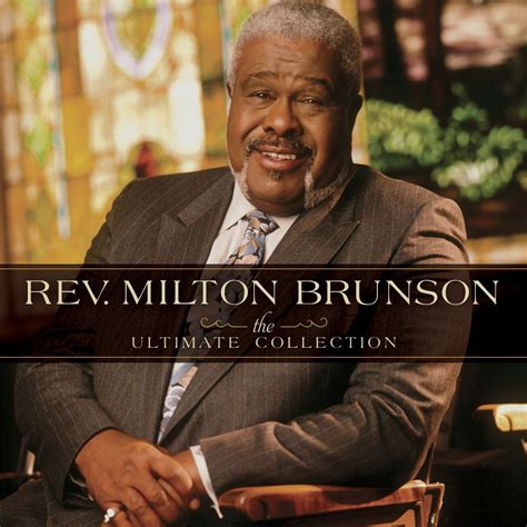 Ultimate Collection, The: Brunson, Rev. Milton: Amazon.ca: Music