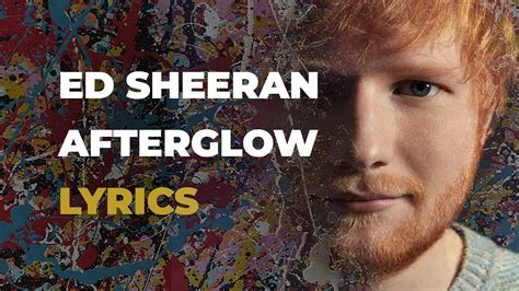 Ed Sheeran - Afterglow (LYRICS) Chords - Chordify