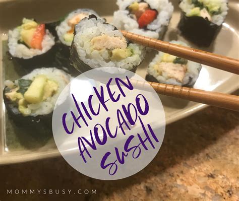 Avocado and Chicken Sushi Rolls - MommysBusy.com