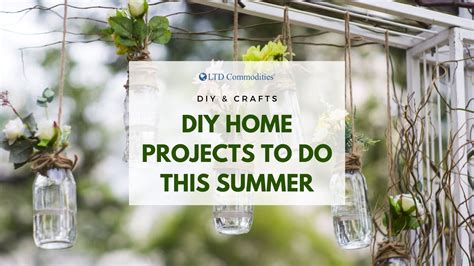 5 DIY Home Projects To Do This Summer | LTD Commodities