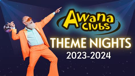 AWANA THEME NIGHTS 2023-24 - First Baptist Church of Mount Dora